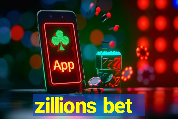 zillions bet